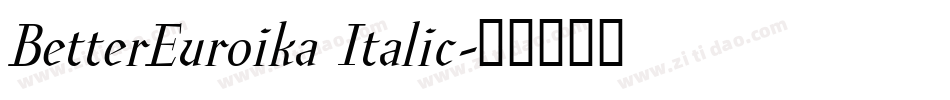 BetterEuroika Italic字体转换